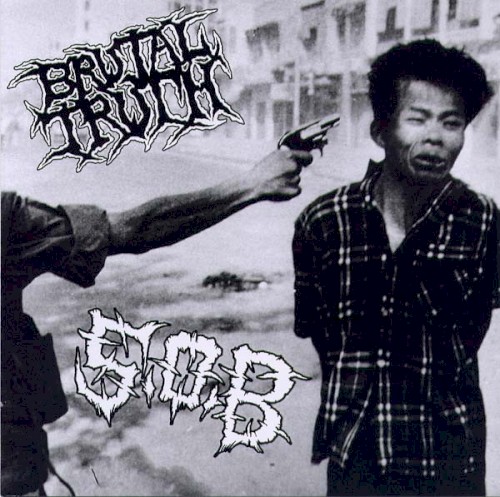 Brutal Truth / S.O.B.
