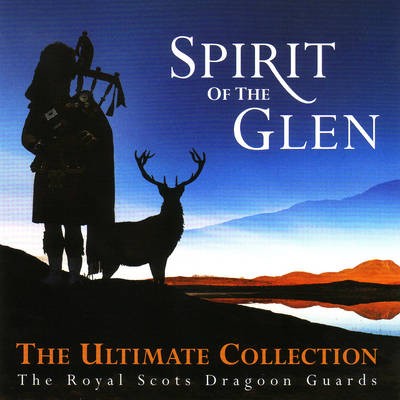 Spirit of the Glen: The Ultimate Collection