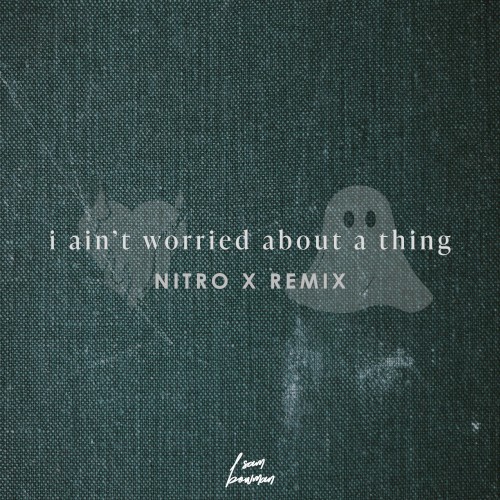i ain't worried - Nitro X Remix