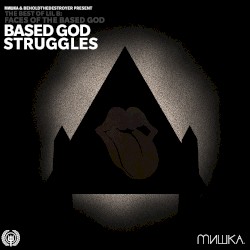Faces of Lil B, Volume 3: Based God Struggles