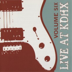 Live at KDHX: Volume Six