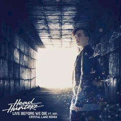 Live Before We Die (Crystal Lake remix)