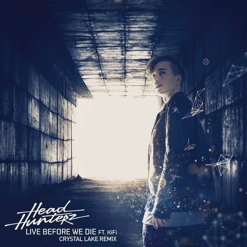 Live Before We Die (Crystal Lake remix)