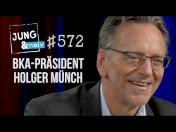 Jung & Naiv #572, „Holger Münch, Präsident des Bundeskriminalamtes (BKA)“
