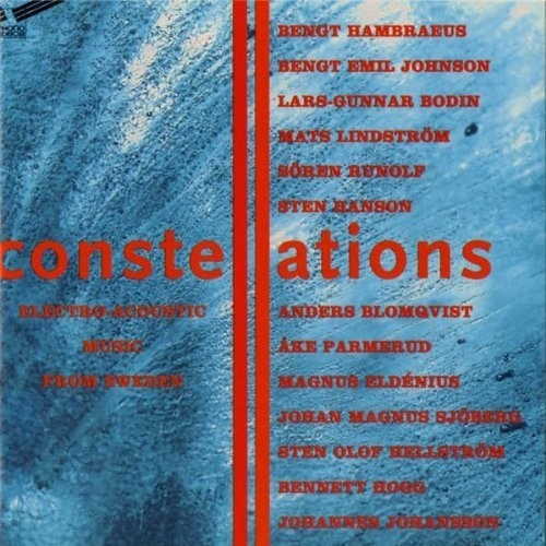 Constellations: Electro-Acoustic Music From Sweden