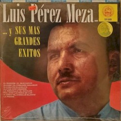 Los mas grandes éxitos de Luis Pérez Meza no. 2