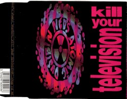 Kill Your Television