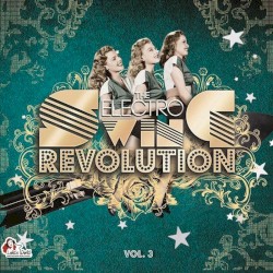 The Electro Swing Revolution, Vol. 3