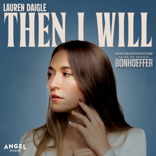 Then I Will (From the Motion Picture Bonhoeffer)