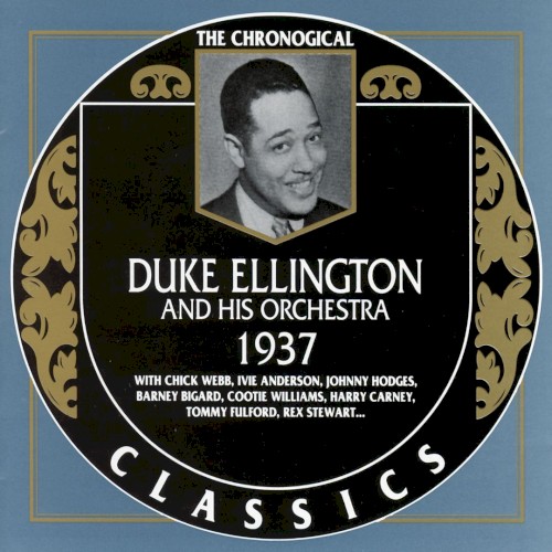 The Chronological Classics: Duke Ellington and His Orchestra 1937