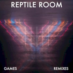 Games (Remixes EP)