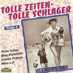 Tolle Zeiten - Tolle Schlager, Folge 2: Heisser Sand