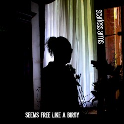 Seems Free Like a Birdy