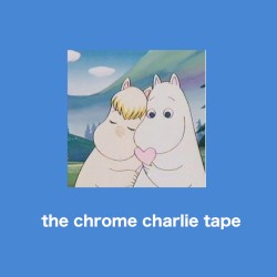 the chrome charlie tape