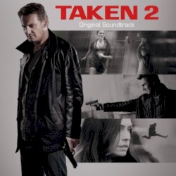 Taken 2 (Original Soundtrack)