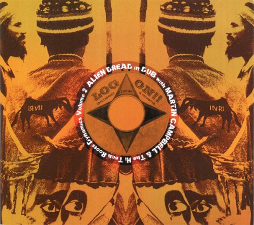 Alien Dread in Dub with Martin Campbell & The Hi-Tech Roots Dynamics Vol. 2