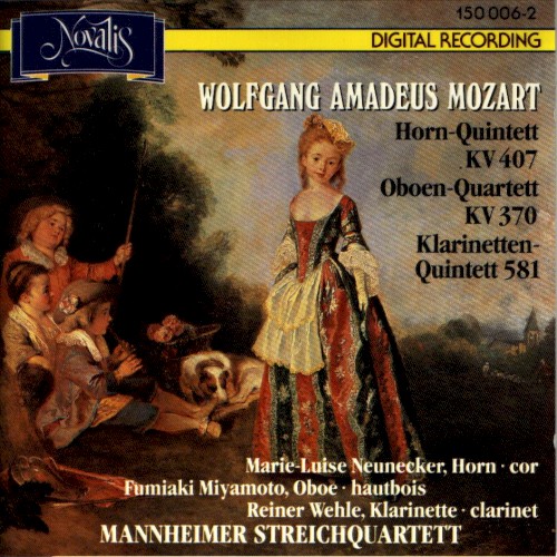 Horn-Quintett, KV 407 / Oboen-Quartett, KV 370 / Klarinetten-Quintett, KV 581