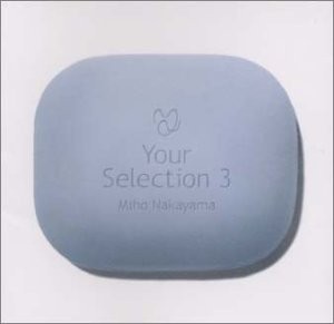 YOUR SELECTION 3