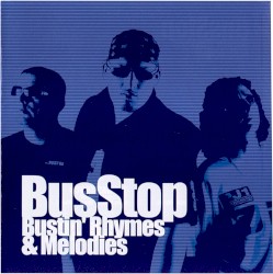 Bustin' Rhymes & Melodies