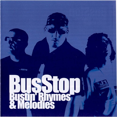 Bustin' Rhymes & Melodies