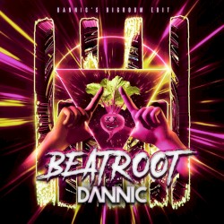 Beatroot (Dannic's Bigroom edit)