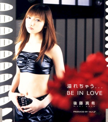 溢れちゃう...BE IN LOVE
