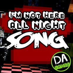 Not Here All Night