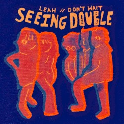 Leah//Don’t Wait