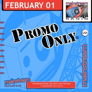 Promo Only: Mainstream Radio, February 2001