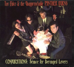 Conjurations: Séance For Deranged Lovers