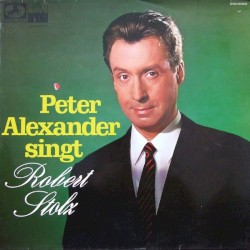 Peter Alexander singt Robert Stolz