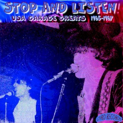 USA Garage Greats 1965-1967: Vol. 152: Stop and Listen!
