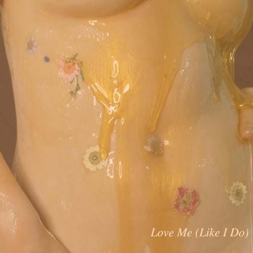Love Me (Like I Do)