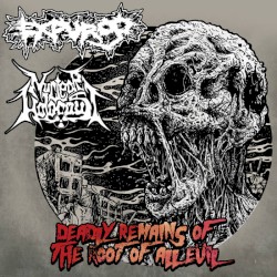 Deadly Remains Of The Root Of All Evil