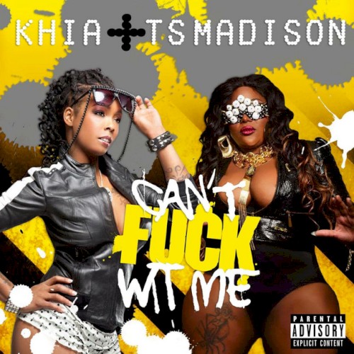 Can’t Fuck Wit Me