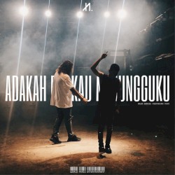 Adakah Engkau Menungguku
