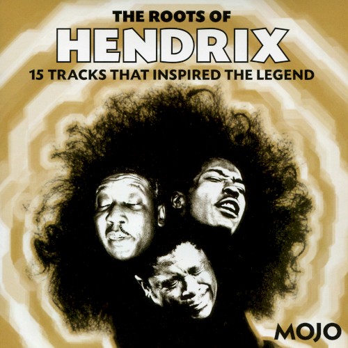 Mojo: The Roots of Hendrix