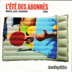 L’Été des abonnés 2006