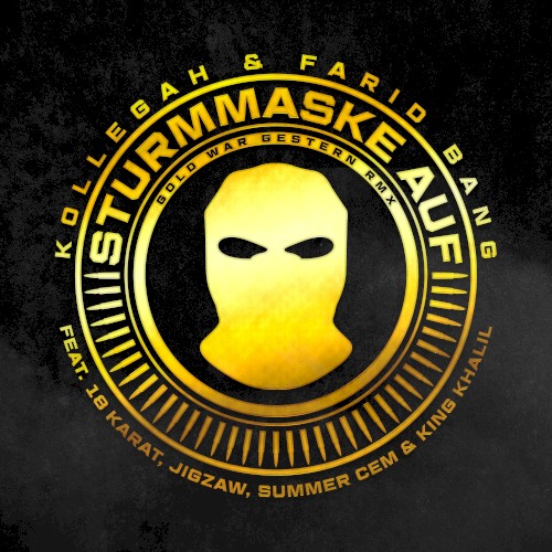 Sturmmaske auf (Gold war gestern Rmx)