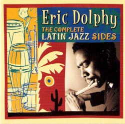 The Complete Latin Jazz Sides