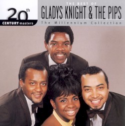 20th Century Masters: The Millennium Collection: The Best of Gladys Knight & the Pips