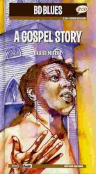 BD Blues: A Gospel Story
