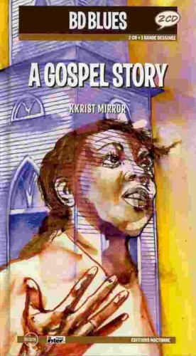 BD Blues: A Gospel Story