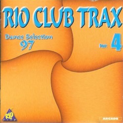 Rio Club Trax Part 4 - Dance Selection 97