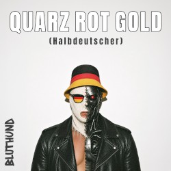 QUARZ ROT GOLD (Halbdeutscher)