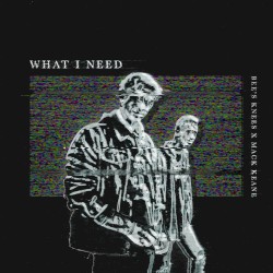 What I Need