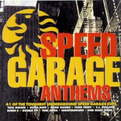 Speed Garage Anthems