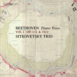 Piano Trios, Vol. 1: op. 1/3 & 70/2