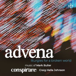 Advena: Liturgies for a Broken World