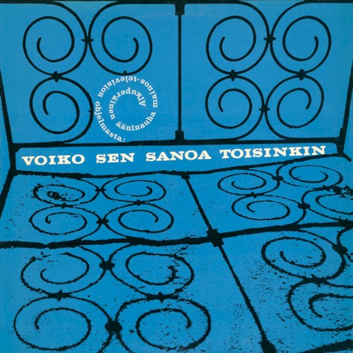 Voiko sen sanoa toisinkin